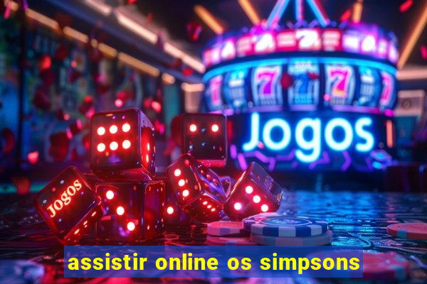 assistir online os simpsons